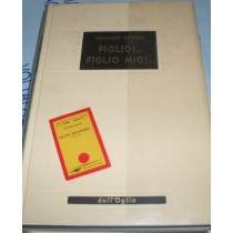 Figlio!... Filgio Mio!... Spring Howard Dall'Oglio Milano