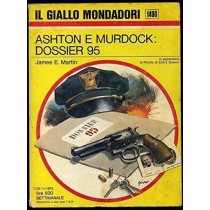 Il Giallo Mondadori Settimanale N. 1400 Ashton E Murdock. Dossier 95  James E. Martin Mondadori 