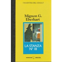La Stanza N.18 Mignon G. Eberghart Mondadori Deagostini