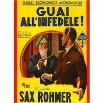Guai All'Infedele! Sax. Pubblicaz.Quindicinale. Rohmer A.Mondadori Ed. 