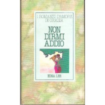 Non Dirmi Addio Edna Lee Mondadori