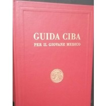 Guida Ciba Per Il Giovane Medico 1970 A Cura Di V. Ghetti. Ciba 
