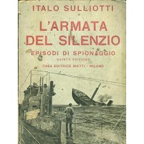 L'Armata Del Silenzio Italo Sulliotti Casa Editrice Bietti 