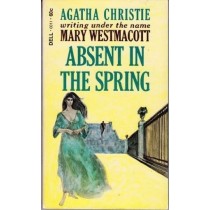 Absent In The Spring By Mary Westmacott  Mary Westmacott Dell Publishing Company 