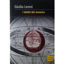 I Delitti Del Mosaico 2004 Giulio Leoni Biblioteca Di Repubblica