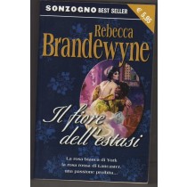 Il Fiore Dell'Estasi  Brandewyne Rebecca Sonzogno