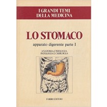 Lo Stomaco: Apparato Digerente Parte 1  Aa.Vv. Fabbri 