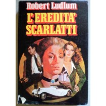 L'Eredita' Scarlatti  Robert Ludlum Club Degli Editori