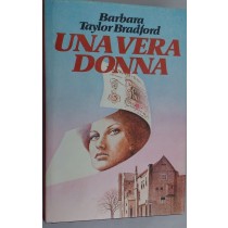 Una Vera Donna Barbara Taylor Bradford Cde