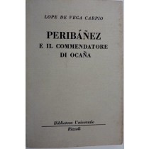 Peribanez E Il Commendatore Di Ocana Lope De Vega Carpio Rizzoli 