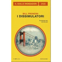 I Dissimulatori Bill Pronzini Mondadori Editore 