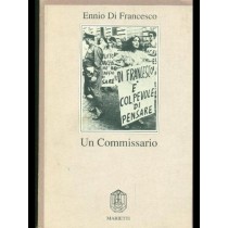 Un commissario,Ennio Di Francesco,Marietti