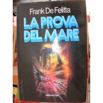 La prova del mare ,Frank De Felitta,EUROCLUB NARRATIVA