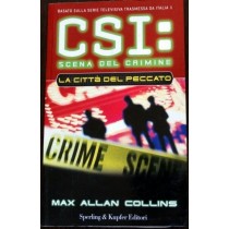 CSI: scena del crimine. La città del peccato,Max Allan Collins,Sperling & Kupfer