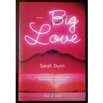 Big love,Sarah Dunn,Adriano Salani 