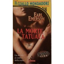 La morte tatuata,Earl Emerson,Mondadori