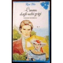 L'uomo dagli occhi grigi,Marjorie Shoebridge,Fabbri