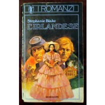 L'irlandese,Stephanie Blake,Arnoldo Mondadori