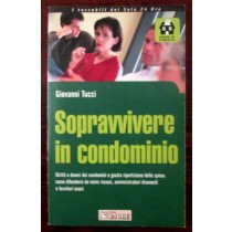 Sopravvivere in condominio di Giovanni Tucci,Giovanni Tucci,Il Sole 24 ORE