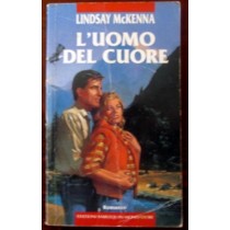 L'uomo del cuore,Lindsay McKENNA,Harlequin Mondadori
