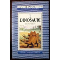 I dinosauri ,Eric Buffetaut,Newton Compton