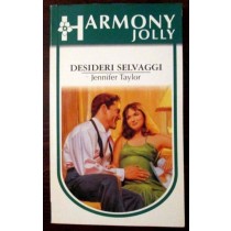 Desideri selvaggi,Jennifer Taylor,Harlequin Mondadori