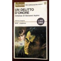 Un delitto d'onore,Giovanni Arpino,Arnoldo Mondadori