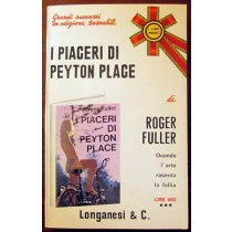 I piaceri di Payton Place,Roger Fuller,Longanesi & C.