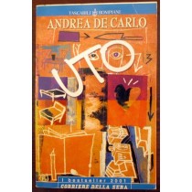 UTO,Andrea De Carlo,Bompiani - Corriere della sera