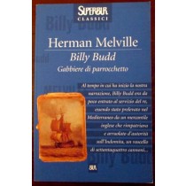 Gabbiere di parrocchetto,Herman Melville, Billy Budd,Biblioteca Universale Rizzoli