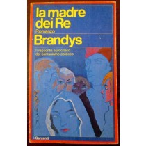 La madre dei re,Kazimierz Brandys,Garzanti
