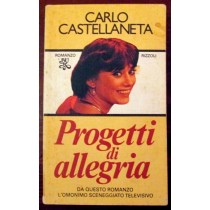 Progetti di allegria,Carlo Castellaneta,Biblioteca Universale Rizzoli