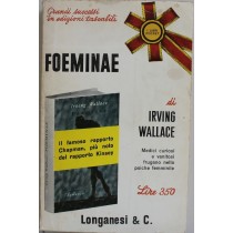 Foeminae,Irving Wallace,Longanesi & C.