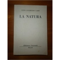 La Natura Lucrezio Tito Caro - Milano, Rizzoli