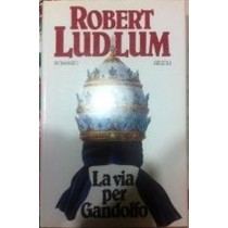 La Via Per Gandolfo  Robert Ludlum Rcs Mediagroup