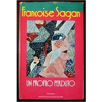 Un Profilo Perduto -- Sagan Francoise Mondadori