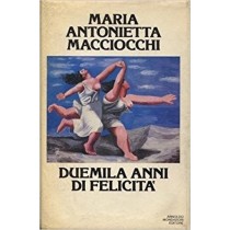 Duemila Anni Di Felicita' Macciocchi Maria Antonietta Mondadori