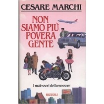Non Siamo Più Povera Gente - Marchi C. Rizzoli