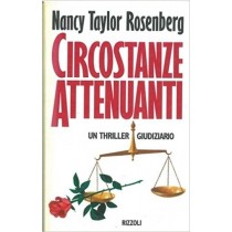 Circostanze Attenuanti Taylor Rosenberg Nancy - Milano, Rizzoli 