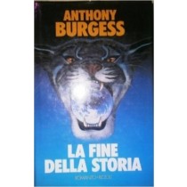 La Fine Della Storia 1 Edizione A.Burgess Rizzoli 