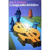 La Lunga Notte Del Dollaro P.E.Erdman Rizzoli