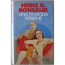 Una Famiglia Perbene Heinz G. Konsalik Rizzoli