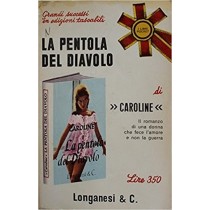 La Pentola Del Diavolo - Prima Edizione Caroline Longanesi