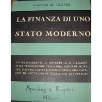 La Finanza Di Uno Stato Moderno. Groves Harold. Sperling E Kupfer, 