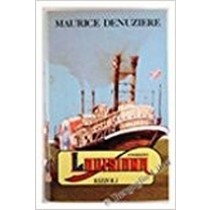 Louisiana. Denuzière Maurice. Rizzoli, Scala, 