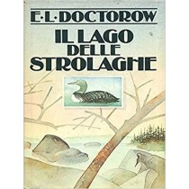 Il Lago Delle Strolaghe  E. L. Doctorow Club Del Libro