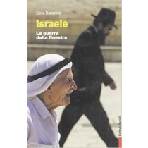 Israele La Guerra Dalla Finestra Salerno, Eric Editori Riuniti