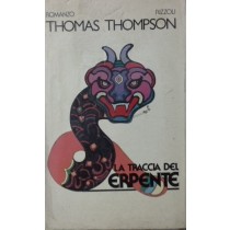 La Traccia Del Serpente  Thomas Thompson Rizzoli