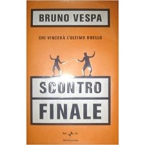 Scontro Finale  B.Vespa Mondadori 