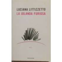 La Jolanda Furiosa- Luciana Litizzetto Arnoldo Mondadori
